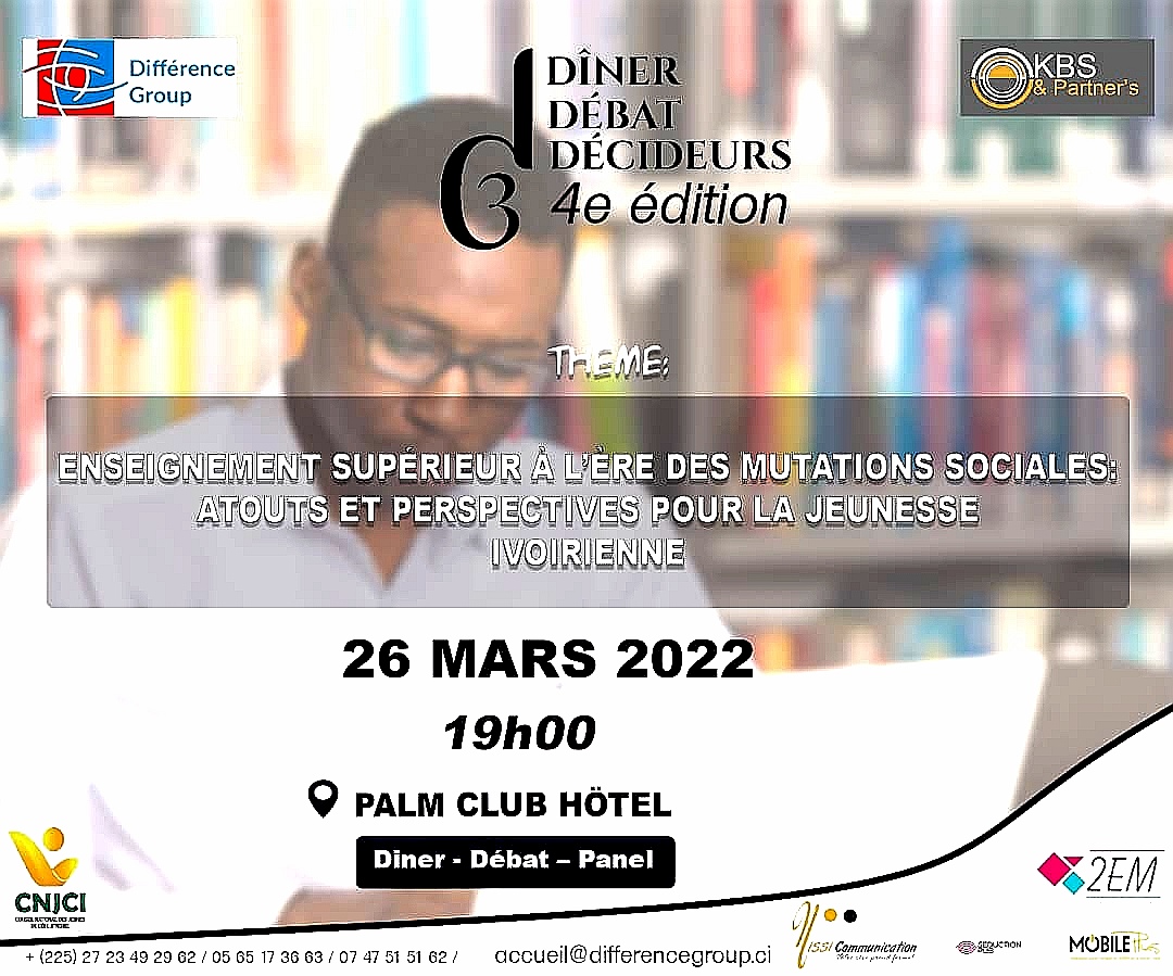 Côte d’Ivoire :La 4ieme édition du Diner Débat des Décideur, C’est pour ce samedi 26 mars 2022 à l’hôtel Palm Club à Abidjan-Cocody