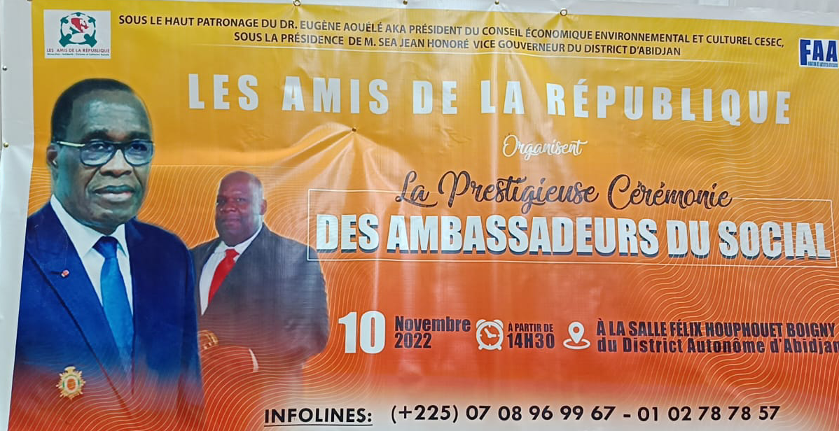 Côte d’Ivoire : 4e édition de la cérémonie prestigieuse des Ambassadeurs du Social organisée par LES AMIS DE LA REPUBLIQUE